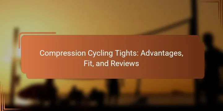 Compression Cycling Tights: Advantages, Fit, and Reviews