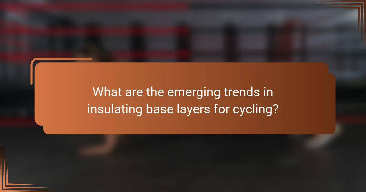 What are the emerging trends in insulating base layers for cycling?
